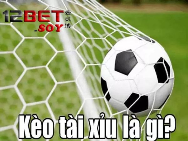 Giải thích kèo tài xỉu